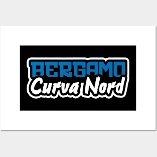 CURVA NORD BERGAMO Posters and Art